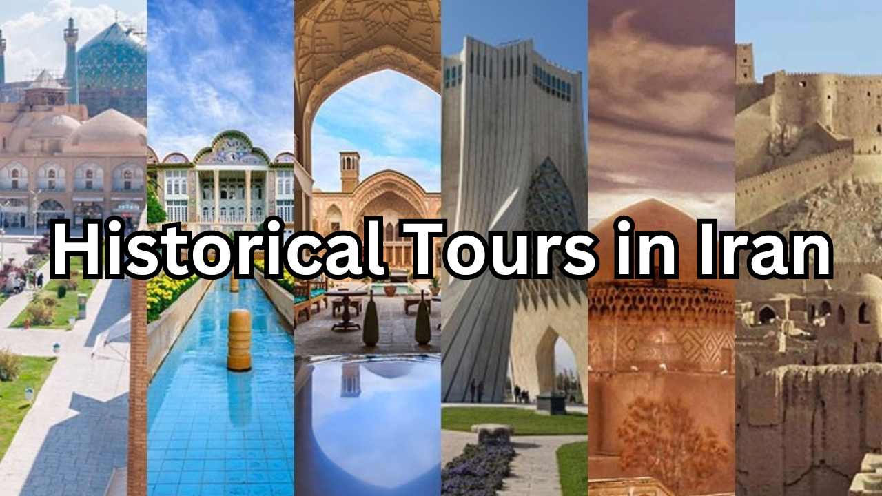 historical tours in iran