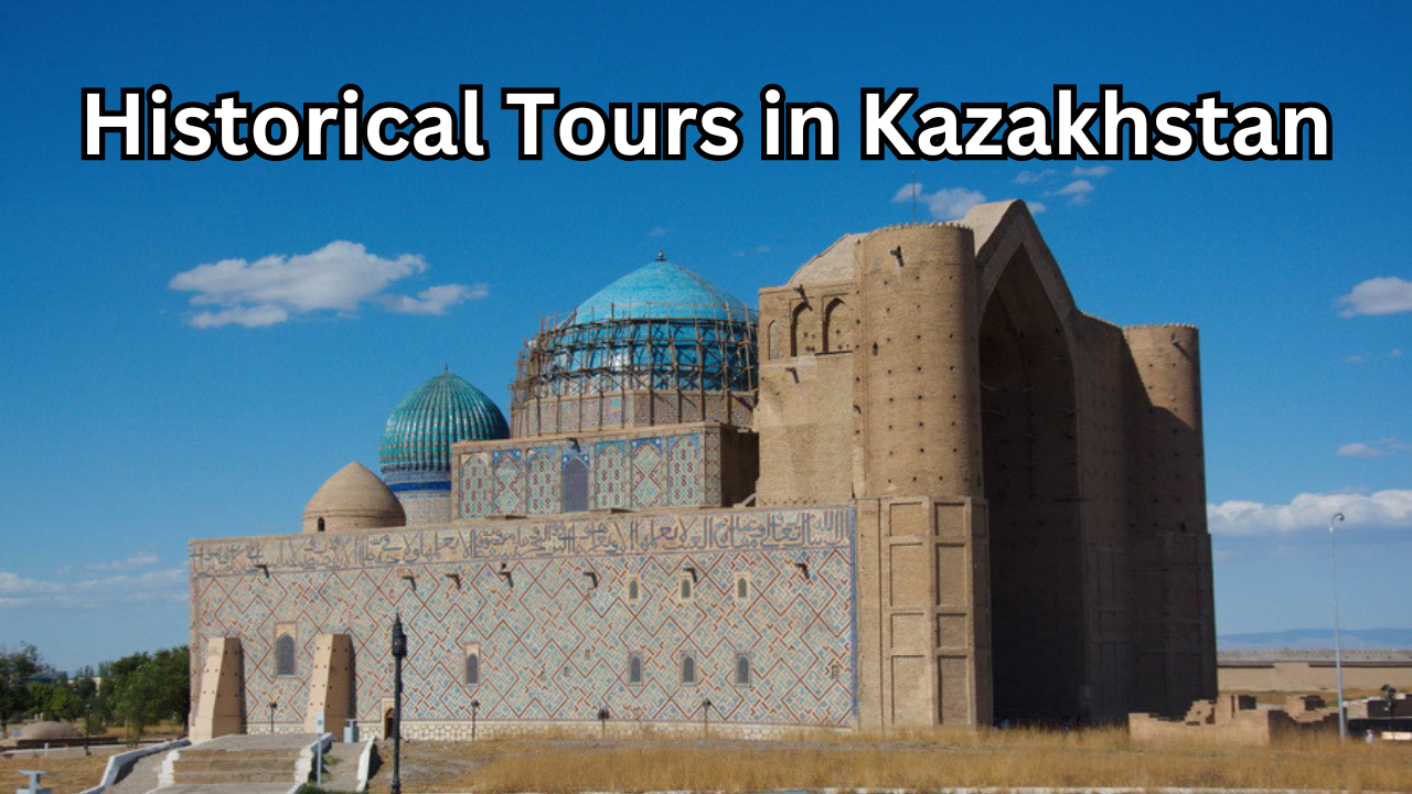 historical tours in kazakhstan