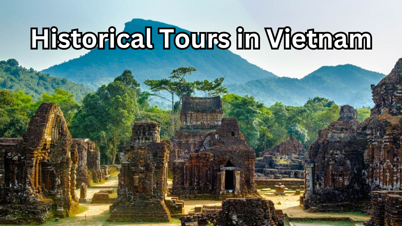 Historical Tours in Vietnam