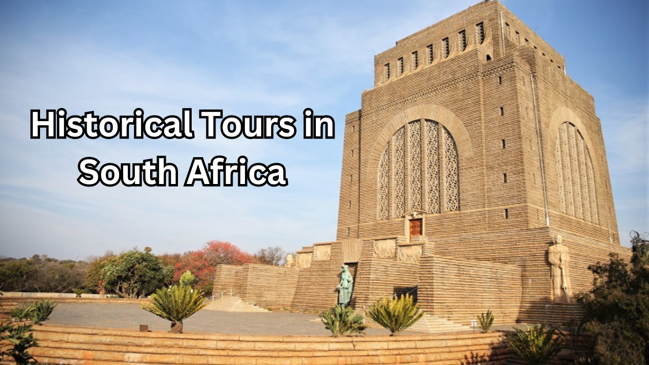 Historical Tours in South Africa