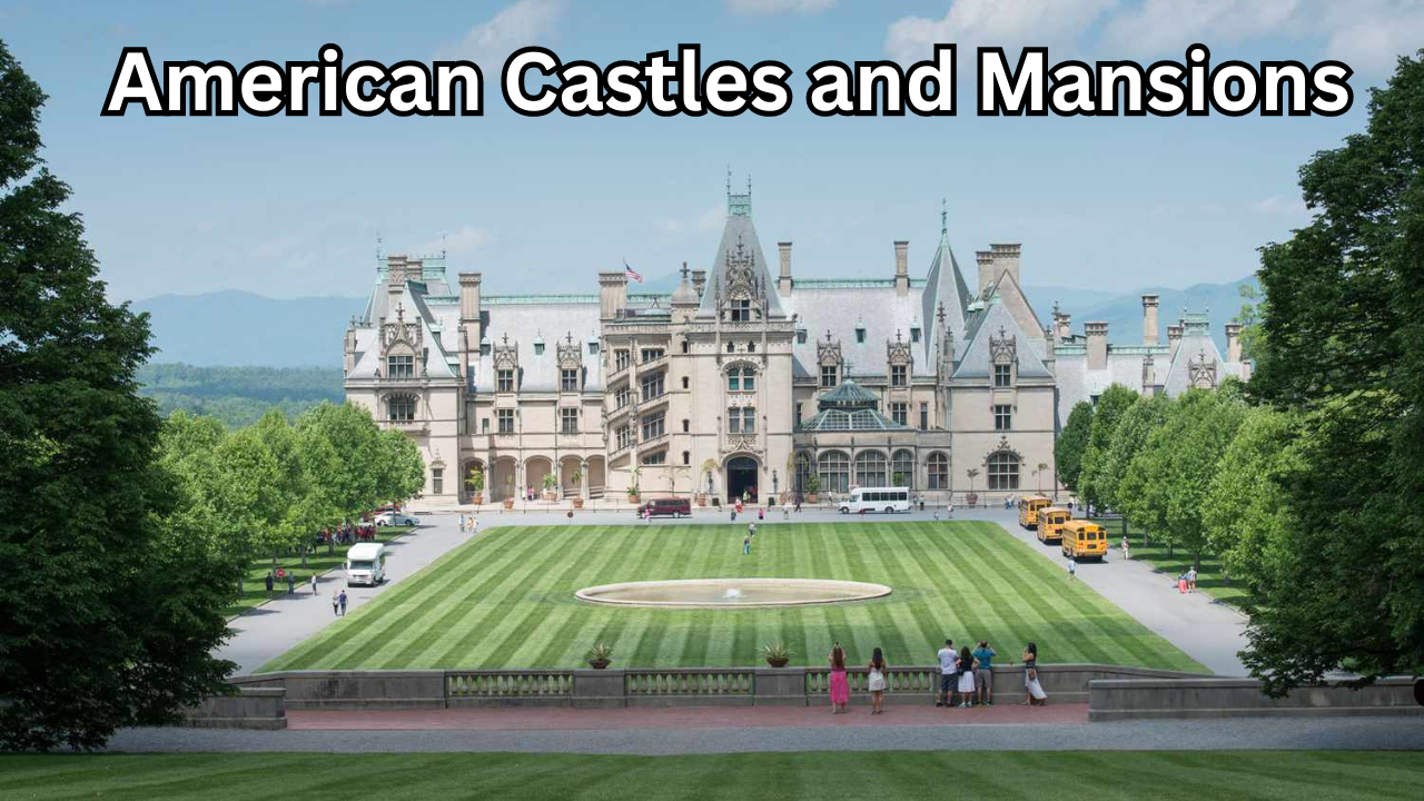 American Castles and Mansions