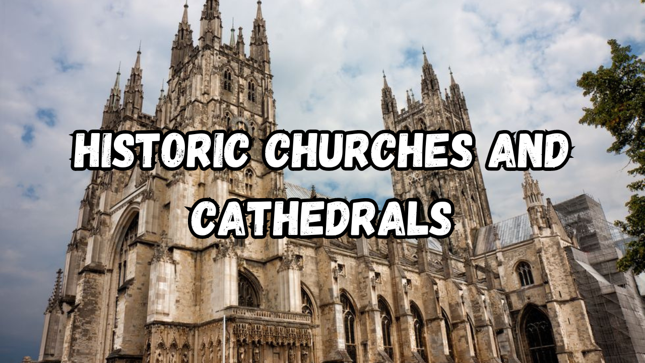 Historic Churches and Cathedrals