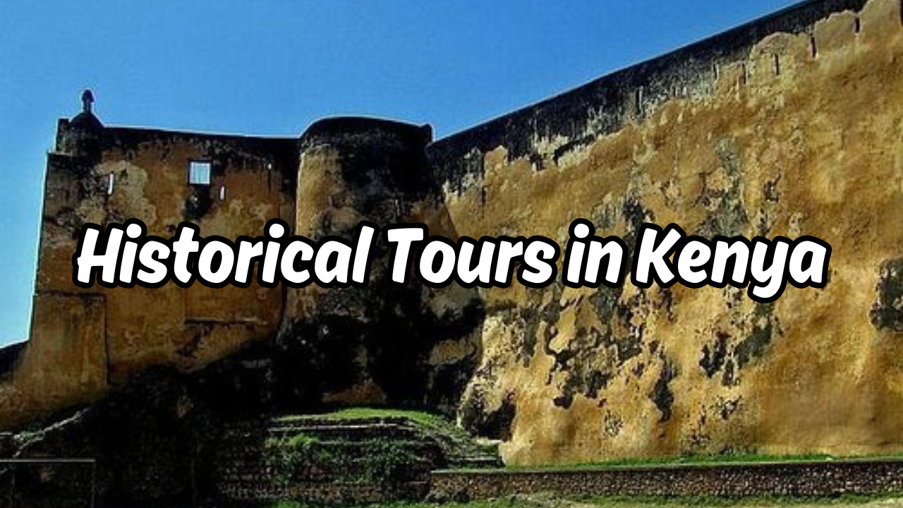 Historical Tours in Kenya