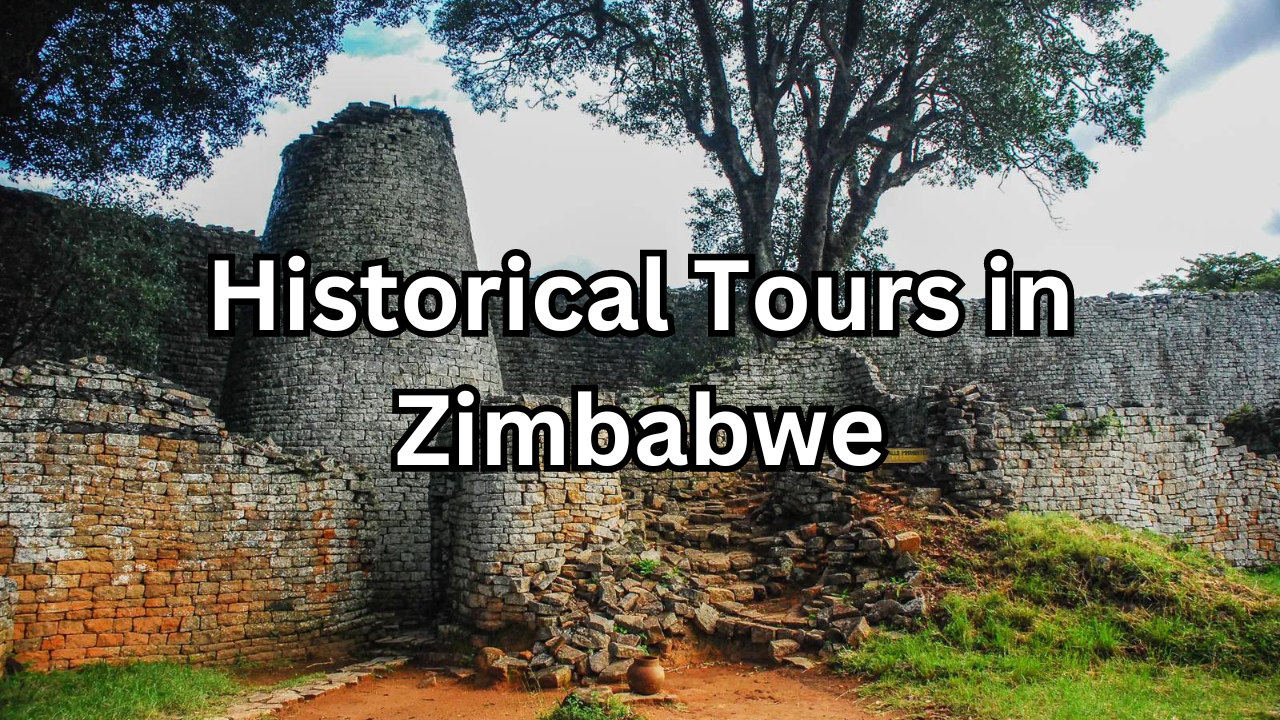 Historical Tours in Zimbabwe
