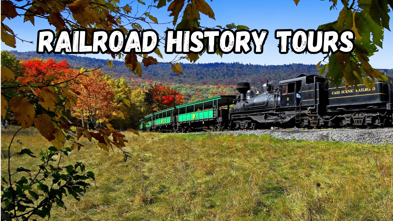 Railroad History Tours