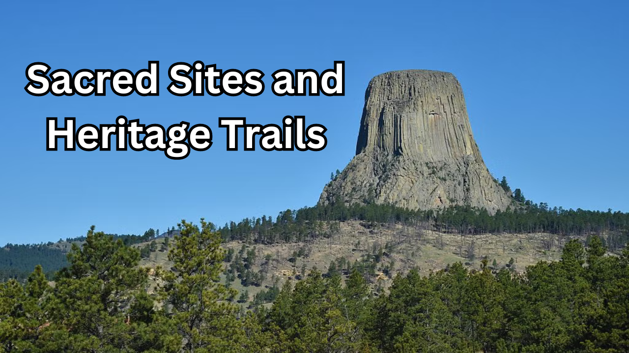 Sacred Sites and Heritage Trails
