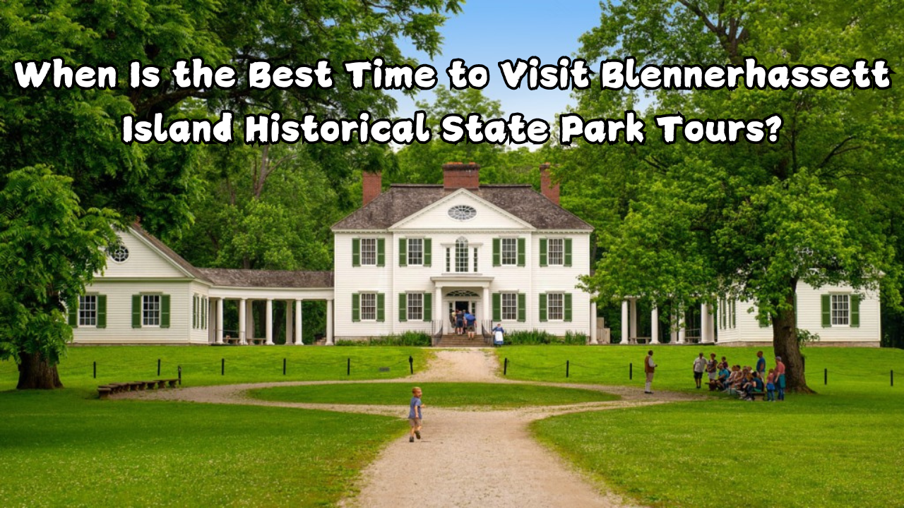 blennerhassett island historical state park tours