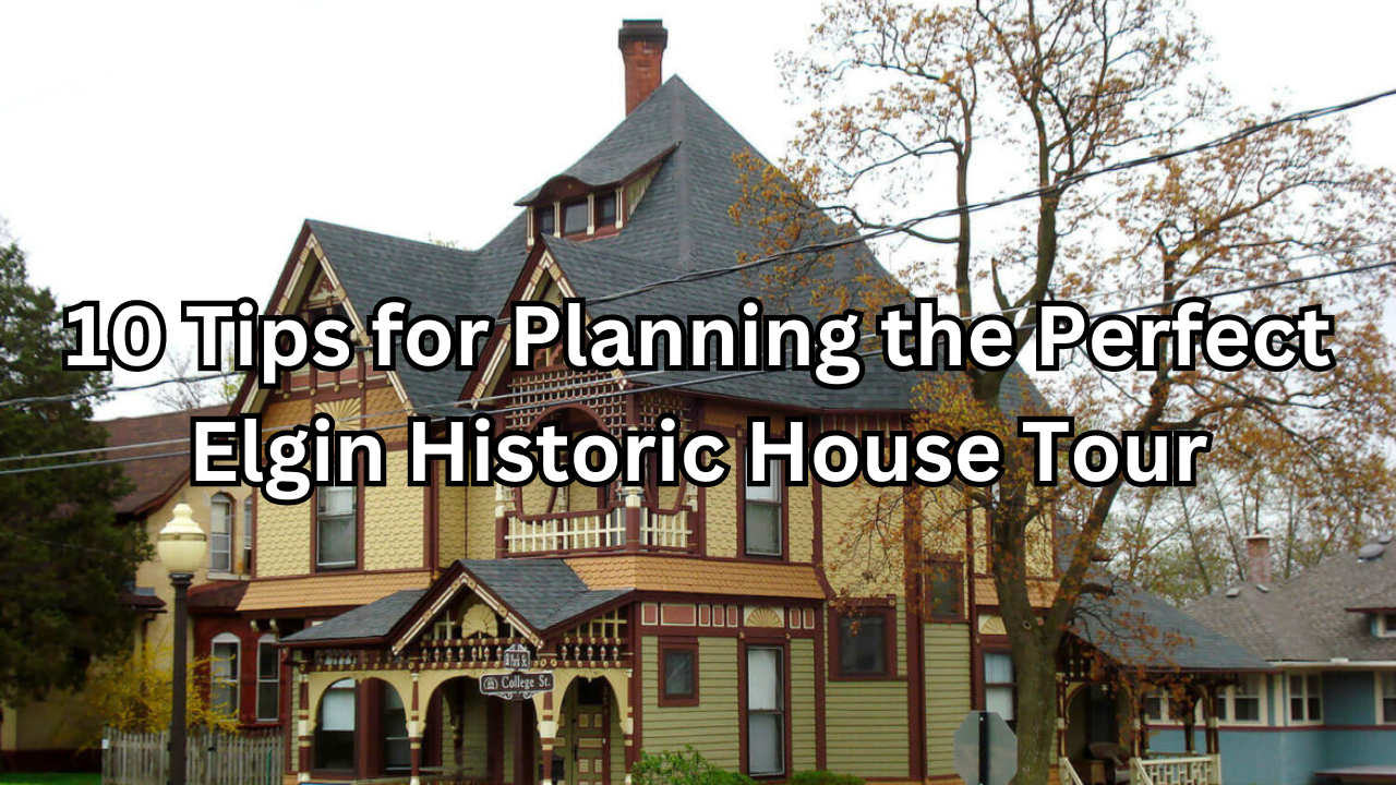 elgin historic house tour