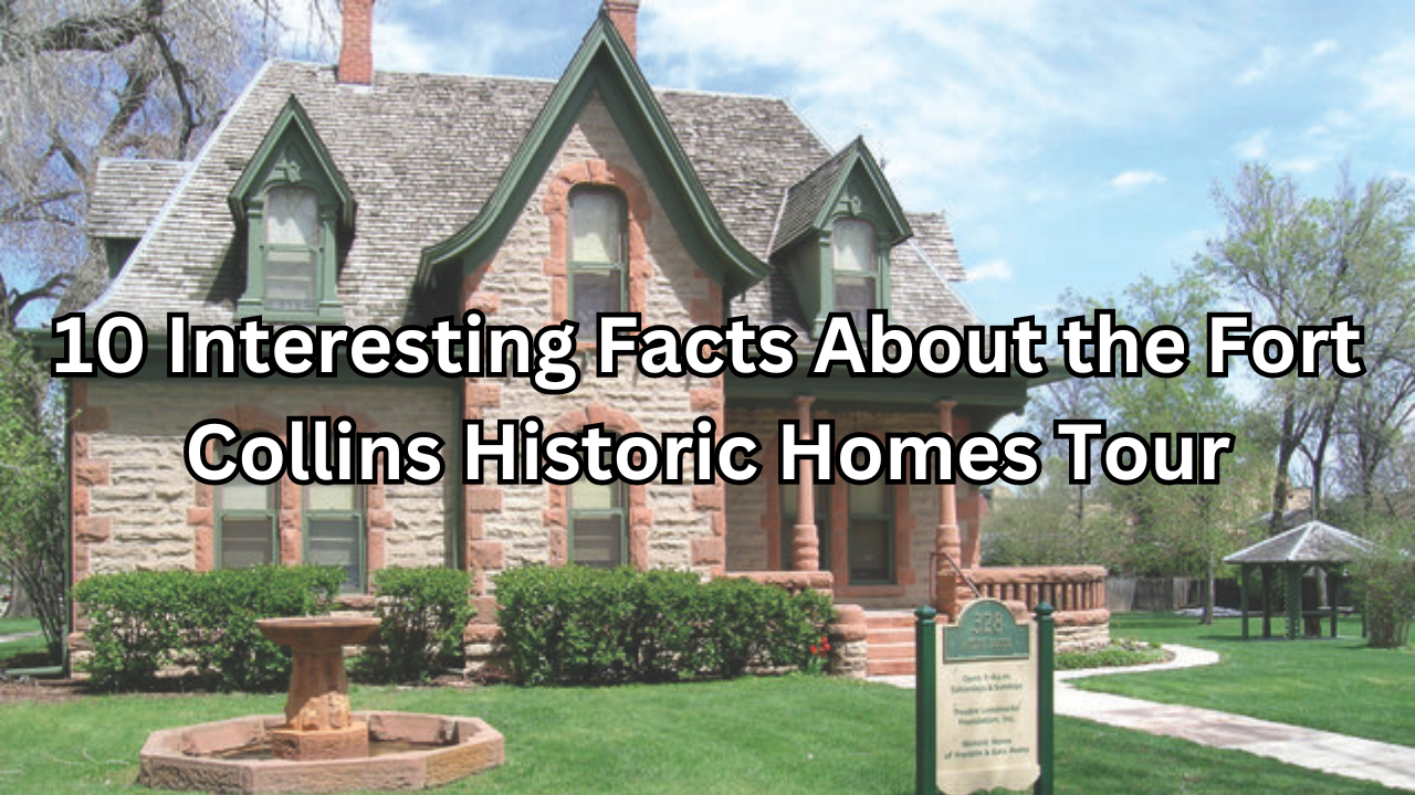 fort collins historic homes tour