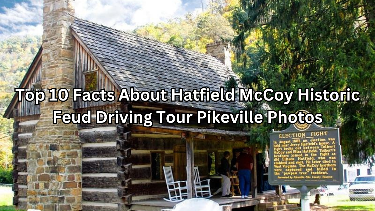 hatfield mccoy historic feud driving tour pikeville photos