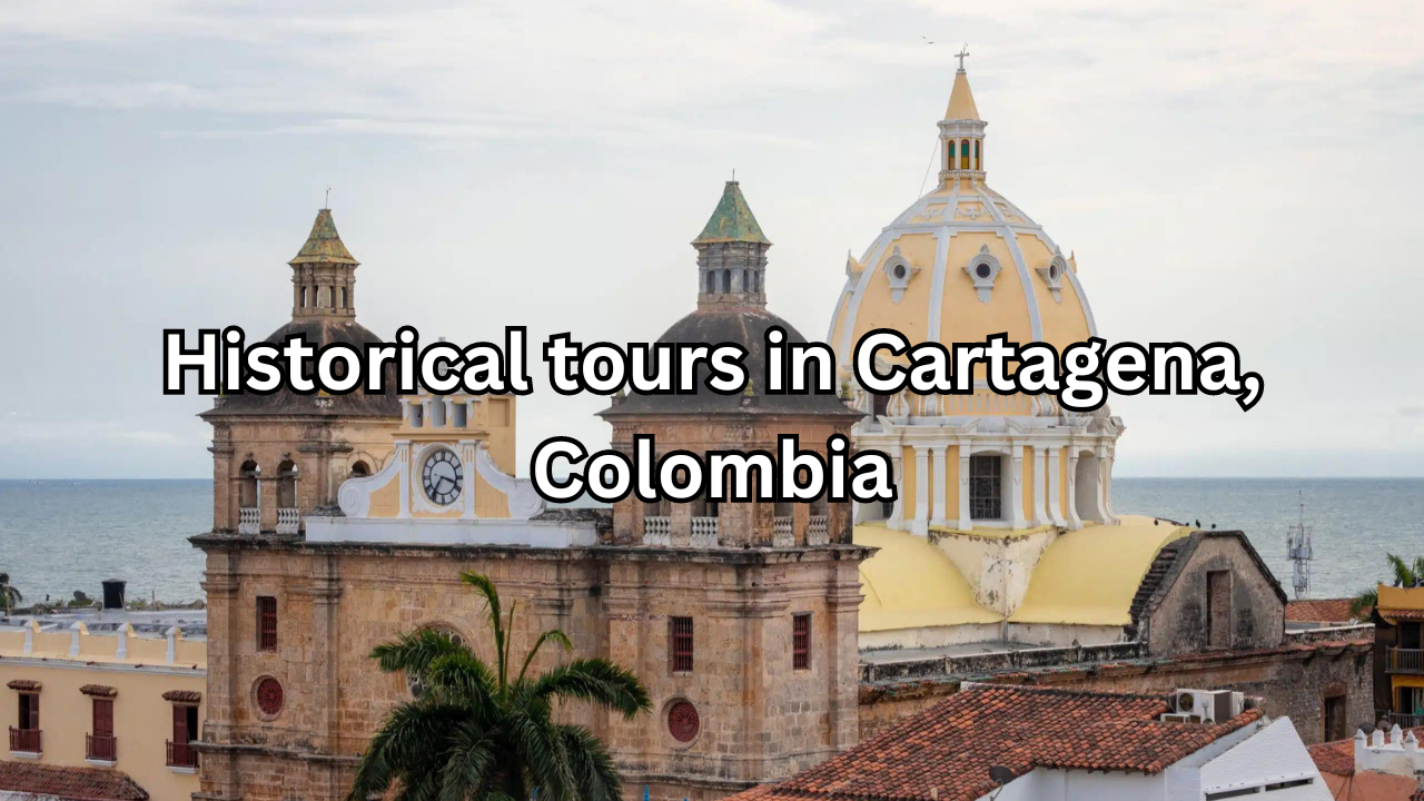 Historical tours in Cartagena